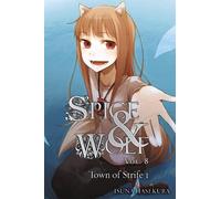 Isuna Hasekura Spice and Wolf, Vol. 8 - Novel (Tascabile)