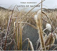 ISUNGSET, TERJE - SUITES OF NATURE