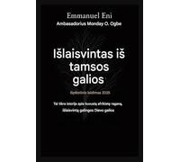 Isvaduotas is tamsos galios - Isplestinis leidimas 2025 m.: Tai Tikra Istorija Apie BuvusiĄ AfrikieČisĘ RaganiĄ, KuriĄ Iskelde Galinga Dievo Galia. Isplestinis Leidimas 2025 M.: 1