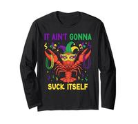 It Ain't Gonna Suck Itself Crawfish Funny Mardi Gras Party Maglia a Manica