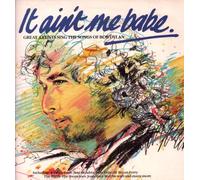 It Ain't Me Babe - Great Artists Sing The Songs Of Bob Dylan