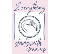 It All Starts with a Dream: Minimalist Notebook: Aesthetic Pink Journal for Notes, Ideas, and Daily Writing