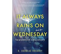 It Always Rains on Wednesday, Book Two