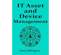 IT Asset and Device management: ITSM, ITAM, IDM