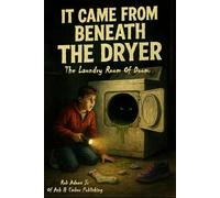 It Came From Beneath The Dryer: The Laundry Room Of Doom