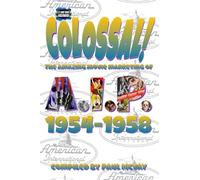 It Came From Hollywood: Colossal! AIP 1954-1958