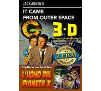 It came from outer space + L'uomo dal pianeta X