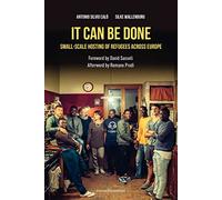 It can be done. Small-scale hosting of refugees across Europe