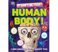 It Can't Be True Human Body (Copertina rigida) DK 1,000 Amazing Facts