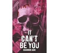 It Can't Be You: A Second Chance Stepbrother Mafia Romance: 4