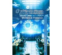 IT Change & Release management: Modelli e Processi