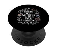 It Costs You Nothing To Be A Nice Person Gentilezza |- PopSockets PopGrip Adesivo