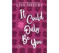 It Could Only Be You