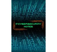 IT Cybersecurity Notes: Dark Mode Edition: A Dark-Themed Lined Notebook for IT & Cybersecurity Professionals