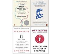 It Didn't Start With You, The Body Keeps the Score, 10% Happier, Meditation For Fidgety Skeptics 4 Books Collection Set