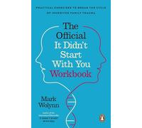 It Didn't Start With You Workbook: Practical Exercises to Break the Cycle of Inherited Trauma