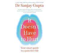 Sanjay Gupta It Doesn't Have to Hurt (Tascabile) (PRESALE 02/09/2025)
