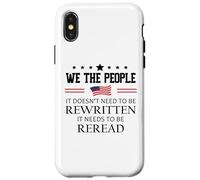 It Doesn't Need to Be Rewritten Constitution US We People Custodia per iPhone X/XS