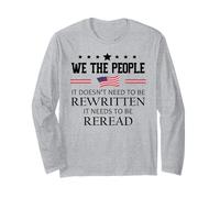 It Doesn't Need to Be Rewritten Constitution US We People Maglia a Manica