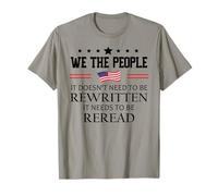 It Doesn't Need to Be Rewritten Constitution US We People Maglietta