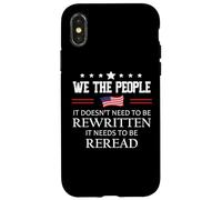 It Doesn't Need to Be Rewritten Flag Constitution We People Custodia per iPhone X/XS