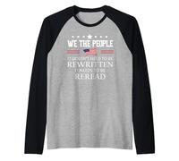 It Doesn't Need to Be Rewritten Flag Constitution We People Maglia con Maniche Raglan