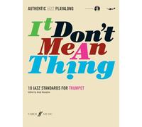 It Don't Mean a Thing: 10 Jazz Standards for Trumpet