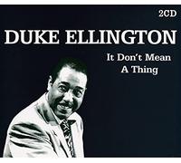 It Don't Mean a Thing