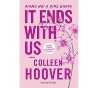 It ends with us. Siamo noi a dire basta. Ediz. speciale