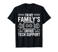 IT Guy I'm My Family's Supporto Tecnico Non pagato Ingegnere informatico Maglietta