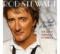 It Had to Be You Great American S by Rod Stewart (2002-10-21)