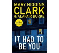 It had to be you - Higgins-clark Mary