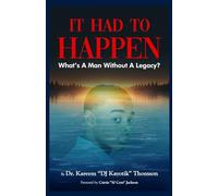 It Had To Happen: What's A Man Without A Legacy?