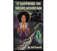 It Happened on Negro Mountain