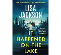 It Happened on the Lake: The new twisty and unputdownable crime thriller for 2025 from the bestselling author
