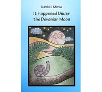 It Happened Under the Devonian Moon