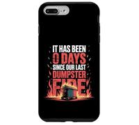 It Has Been 0 Days Since Our Last Dumpster Fire |- Custodia per iPhone 7 Plus/8 Plus