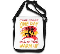 It Hurts Now But One Day It Will Be Your Warm Up Borsa a tracolla bianca