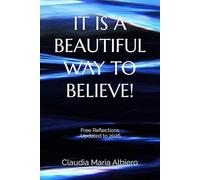 IT IS A BEAUTIFUL WAY TO BELIEVE!: Free Reflections - Updated to 2026