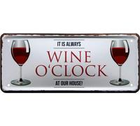 It is Always Wine o`Clock at Our House 1988 - Targa decorativa in metallo 28 x 12 cm