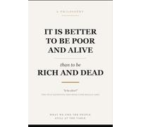 It is Better to be Poor and Alive than to be Rich and Dead: " Is he Alive ?"