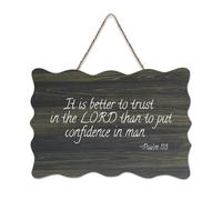 It is better to trust in the LORD Than to Put Confidence in Man Cartello rustico in legno decorativo da appendere cartello decorativo da parete per soggiorno, camera da letto, porta, finestra, casa