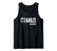 IT IS Handled By God Cute Text Designed Canotta