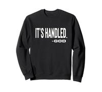 IT IS Handled By God Cute Text Designed Felpa