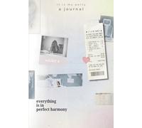It Is My Party: Everything Is in Perfect Harmony: A Guided Journal for Dreams, Late-Night Thoughts & Emotional Reflection