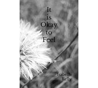 It is Okay to Feel