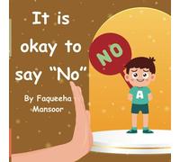 It is okay to say "No"