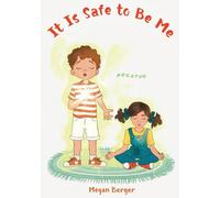 It Is Safe to Be Me