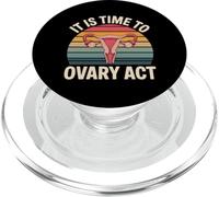 It Is Time To Ovary Act Reproductive Jokes Puns - PopSockets PopGrip per MagSafe