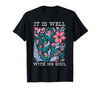 It is Well with My Soul Christian Fun Retro Vintage Floreale Maglietta